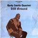 Rudy Smith Quartet - Still Around