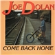 Joe Dolan - Come Back Home