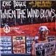 Eric Bogle With John Munro And Brent Miller - When The Wind Blows