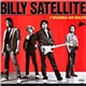 Billy Satellite - I Wanna Go Back / Rockin' Down The Highway