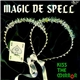 Magic De Spell - Kiss The Mirror