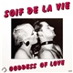 Soif De La Vie - Goddess Of Love