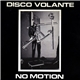 Disco Volante - No Motion