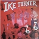 The Legendary Ike Turner And The Kings Of Rhythm - Hey Hey