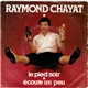 Raymond Chayat - Le Pied Noir